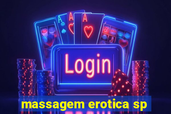 massagem erotica sp